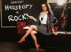 Hire Carol-lyn's Herstory of Rock for an event.